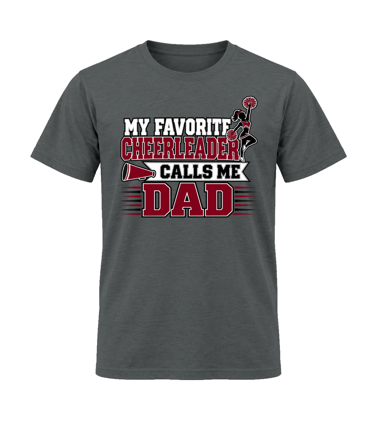 front preview of My Favorite Cheerleader Calls Me Dad on Charcoal T-shirt