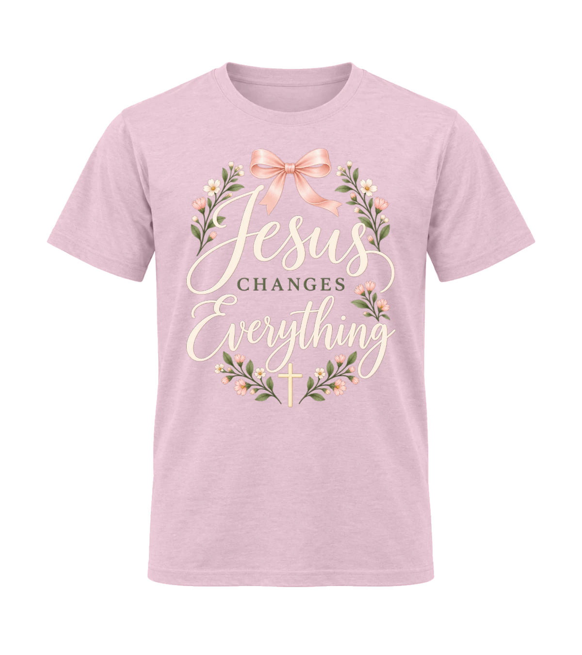front preview of Jesus Changes Everything on Light Pink T-shirt
