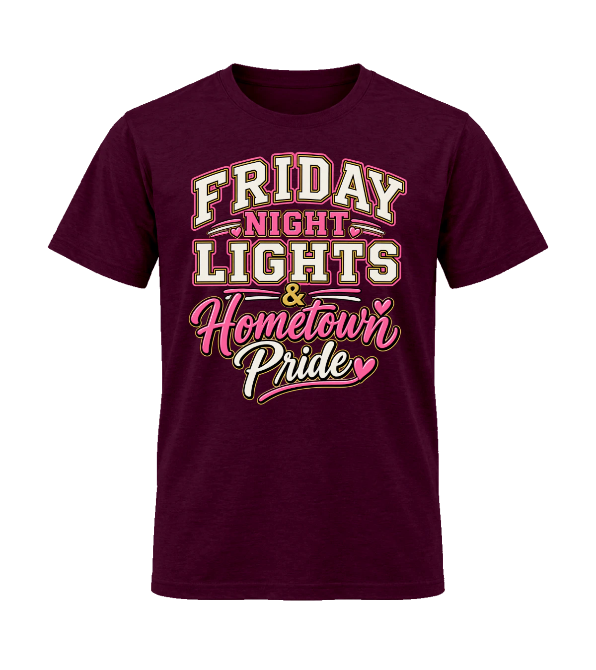 front preview of Friday Night Lights & Hometown Pride on Maroon T-shirt