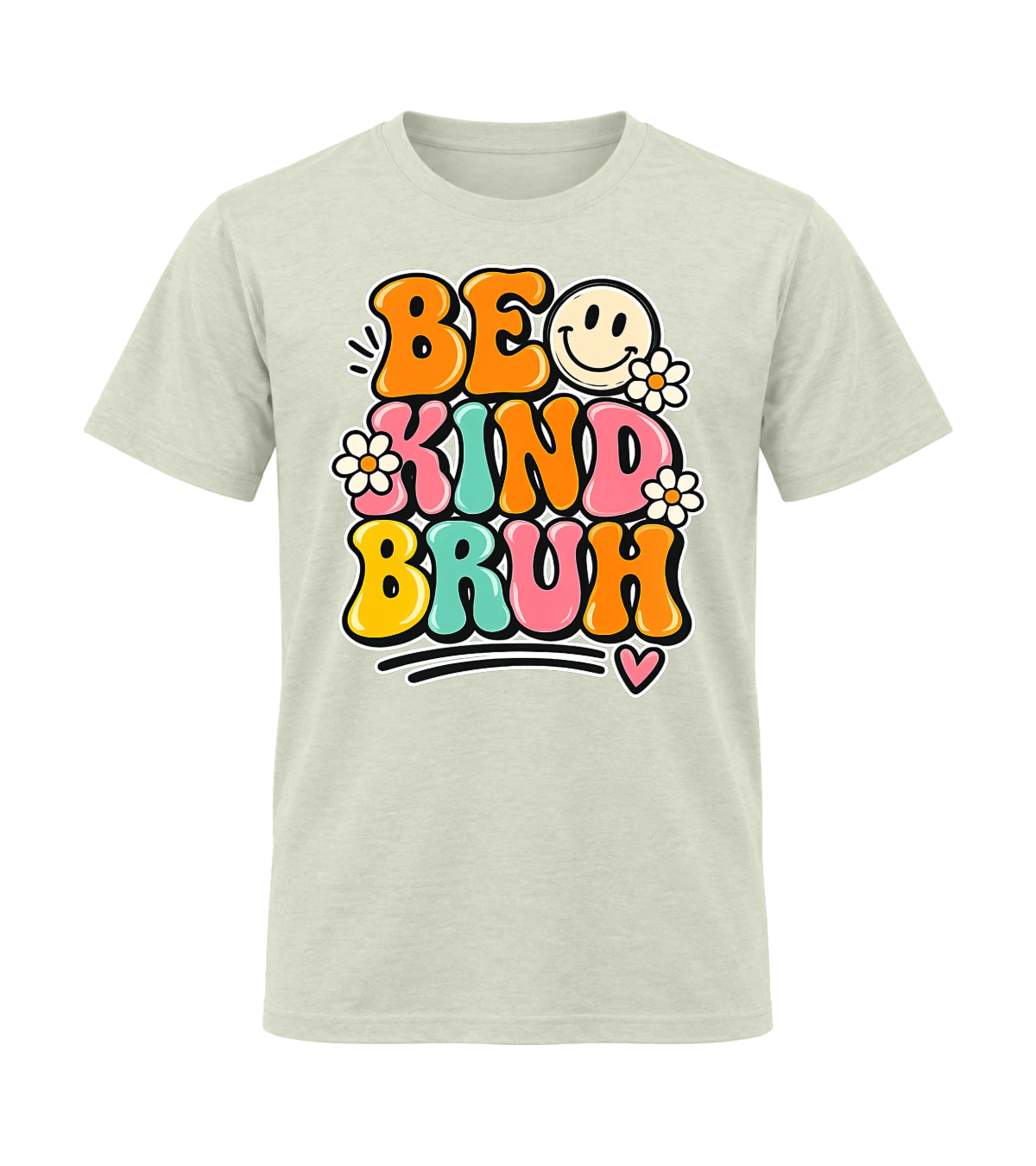 front preview of Be Kind Bruh on Natural T-shirt
