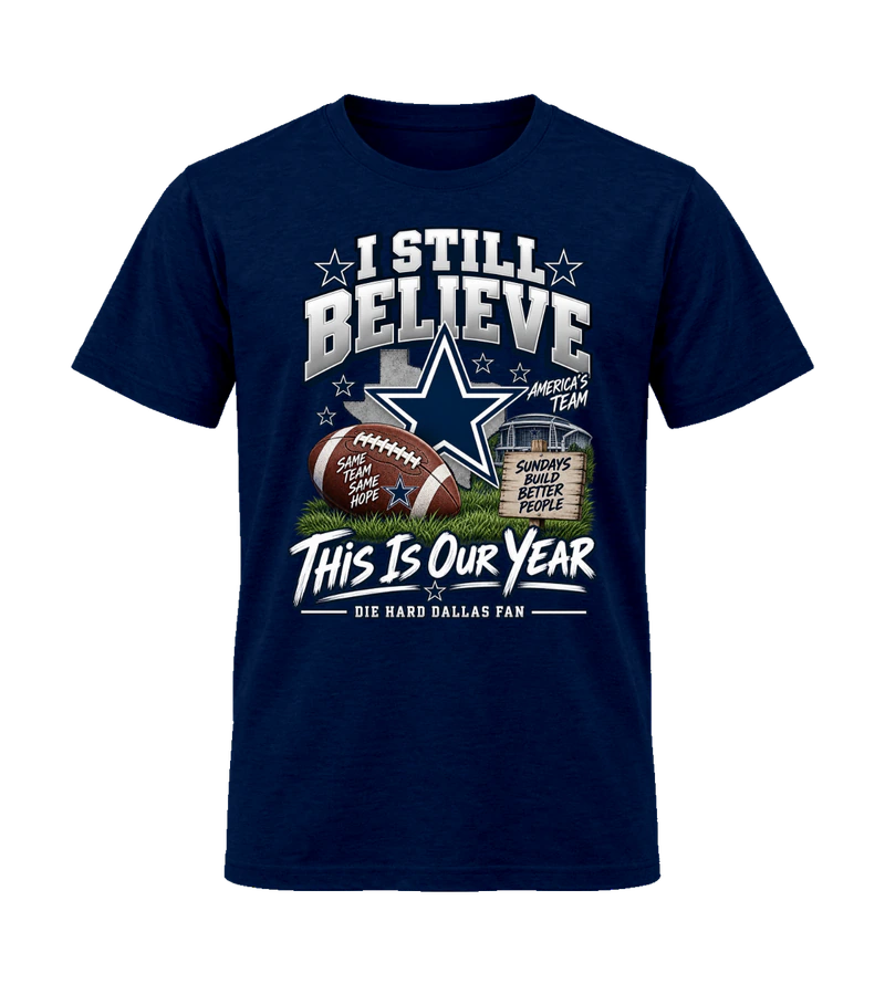 front view of I Still Believe This Is Our Year on Navy Gildan 64000 Softstyle Shirt