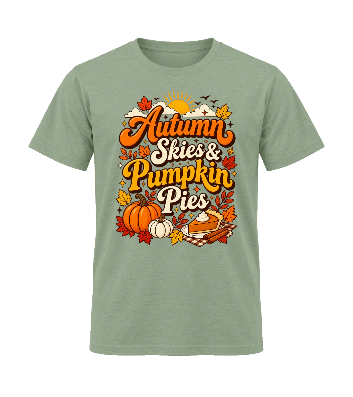 front preview of Autumn Skies and Pumpkin Pies on Sage T-shirt