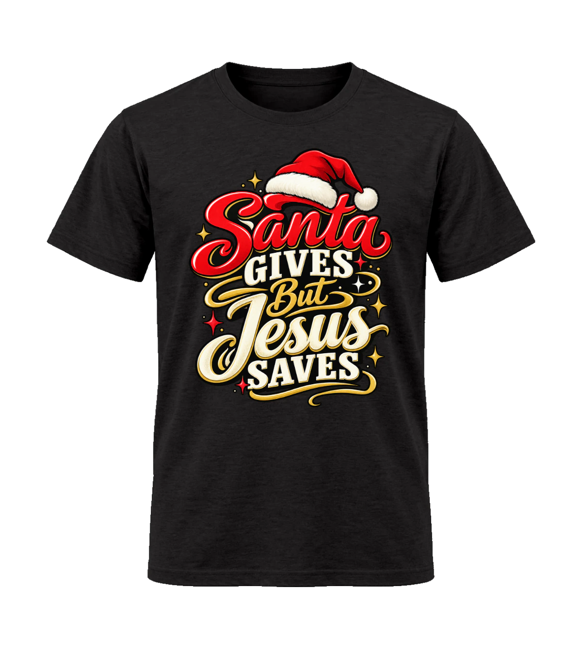 front preview of Santa Gives But Jesus Saves on Black T-shirt