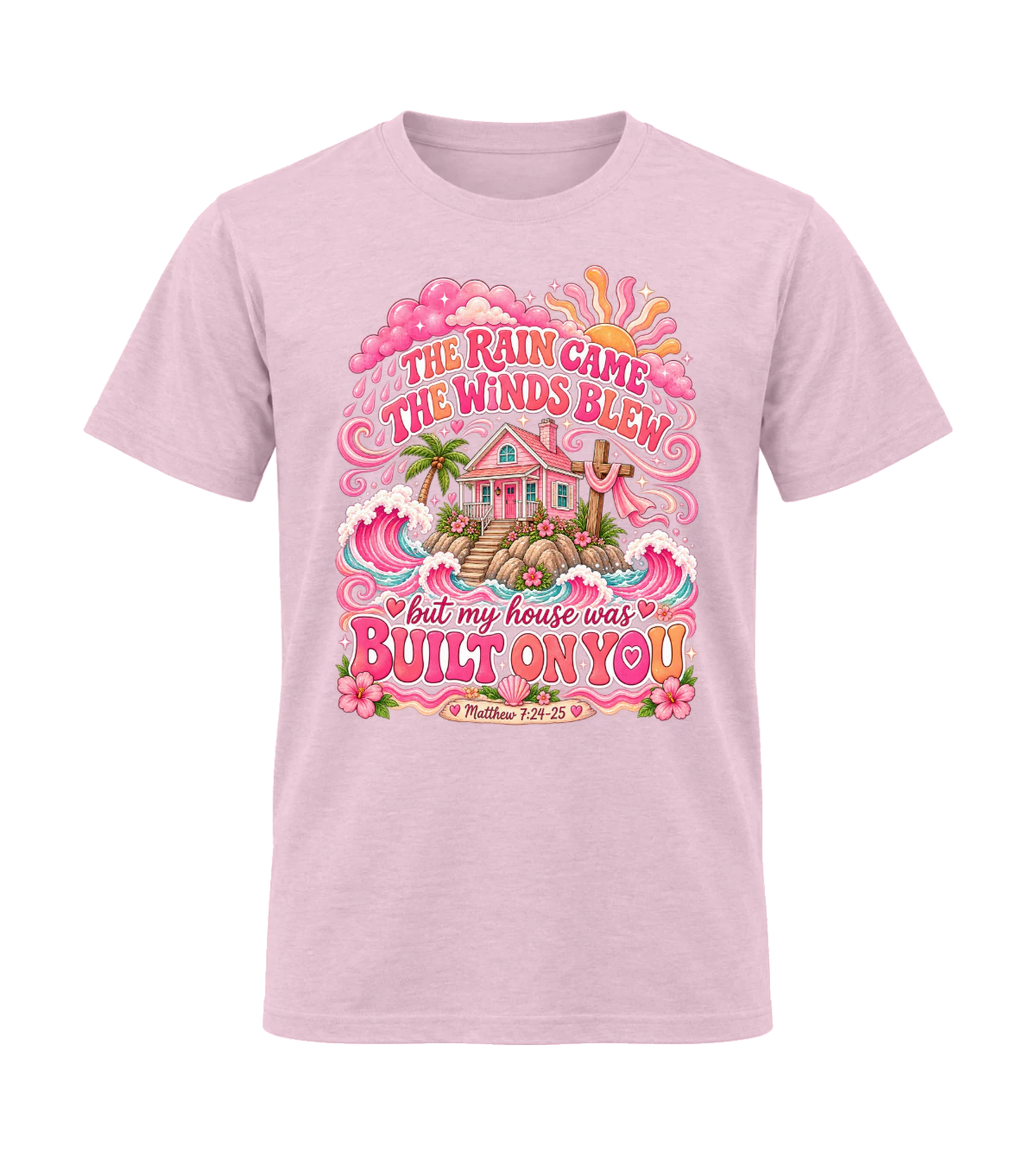 front preview of The Rain Came The Winds Blew on Light Pink T-shirt