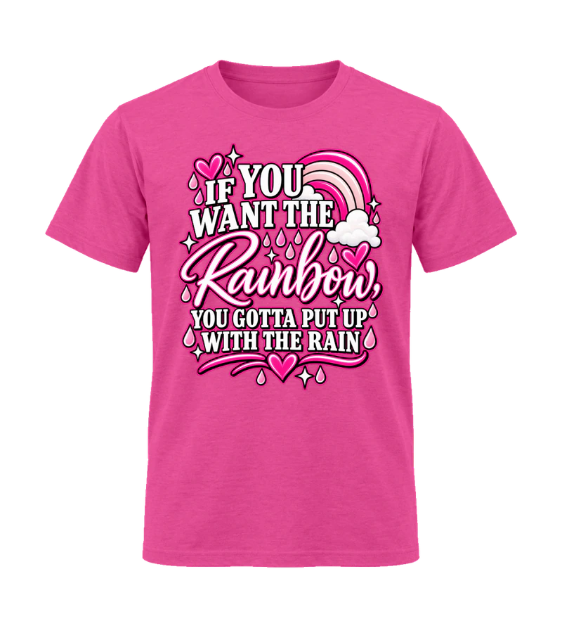 front view of If You Want The Rainbow You Gotta Put Up With The Rain on Heliconia Gildan 64000 Softstyle Shirt