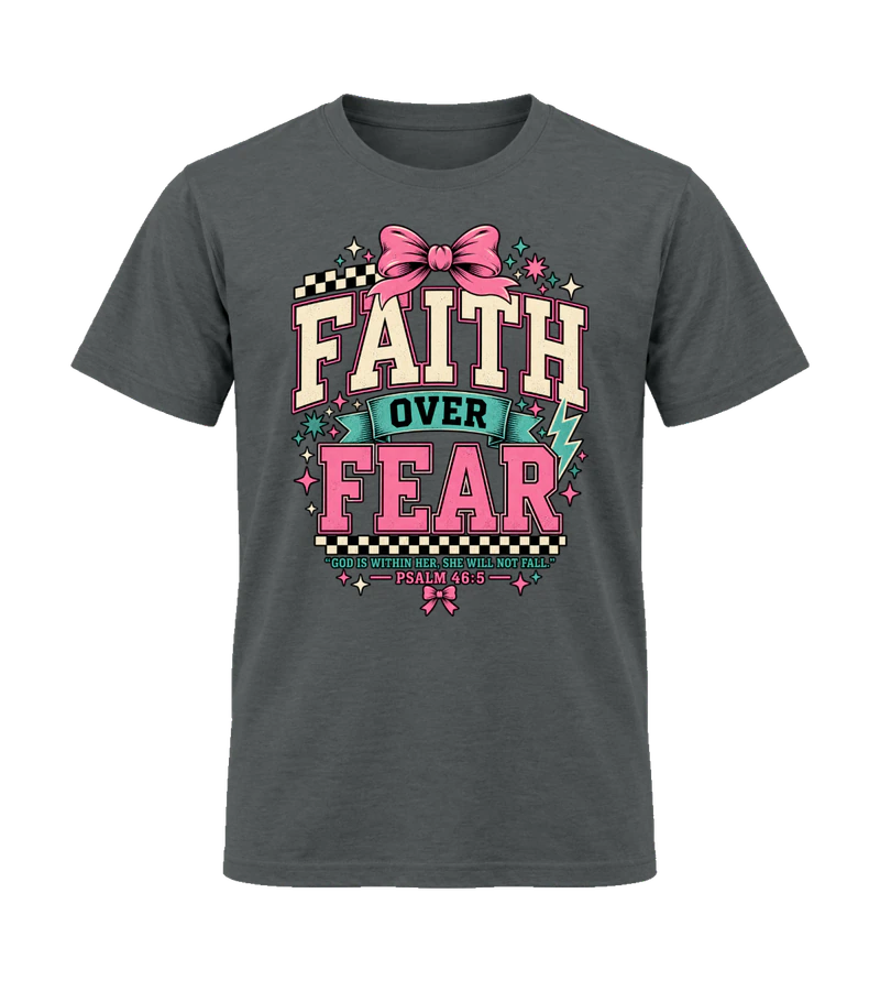 front view of Faith Over Fear on Charcoal Gildan 64000 Softstyle Shirt