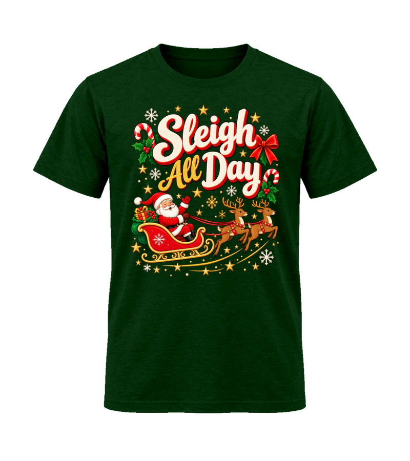 front view of Sleigh All Day on Forest Green Gildan 64000 Softstyle Shirt