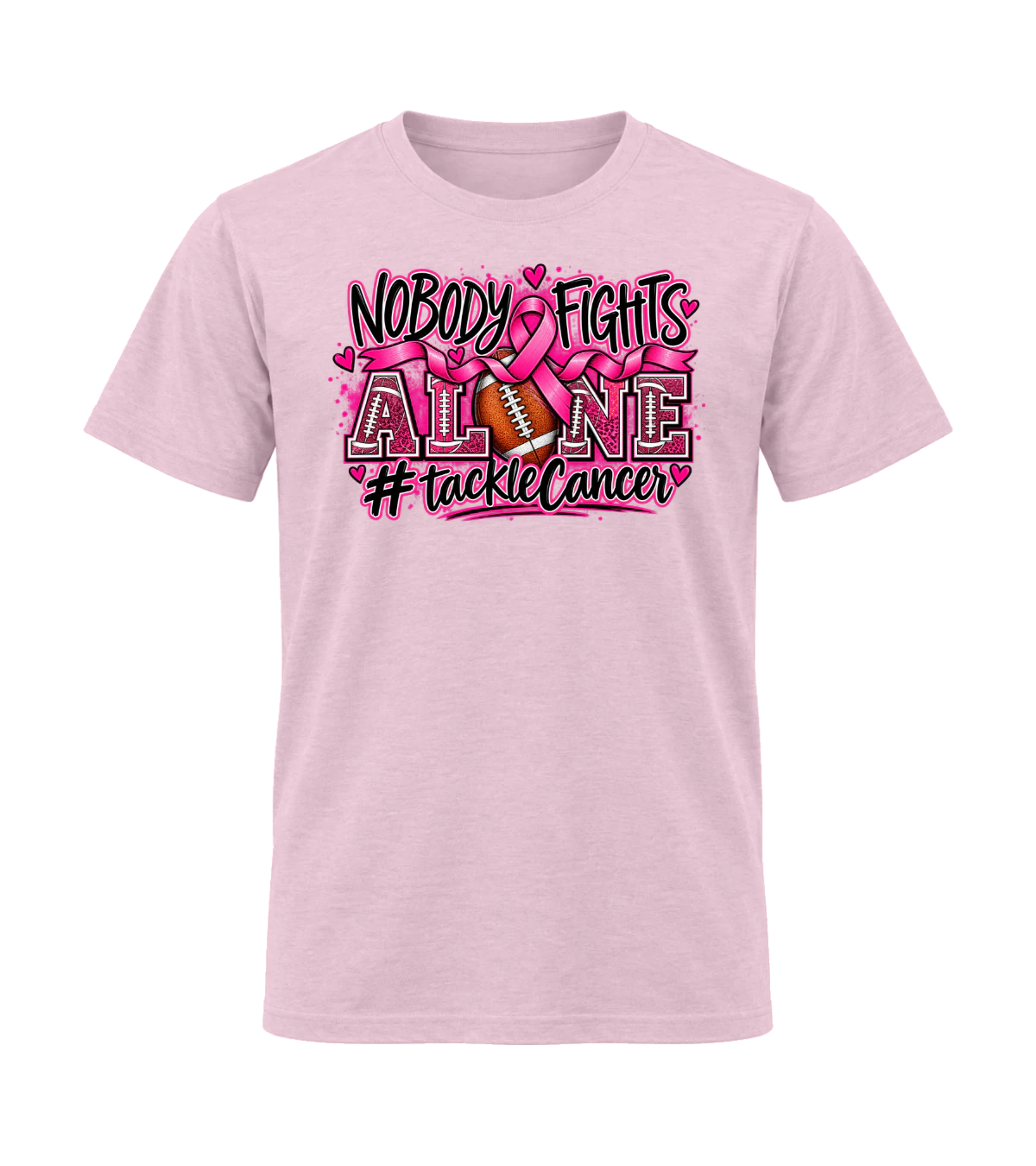 front preview of Nobody Fights Alone (Tackle Cancer) on Light Pink T-shirt