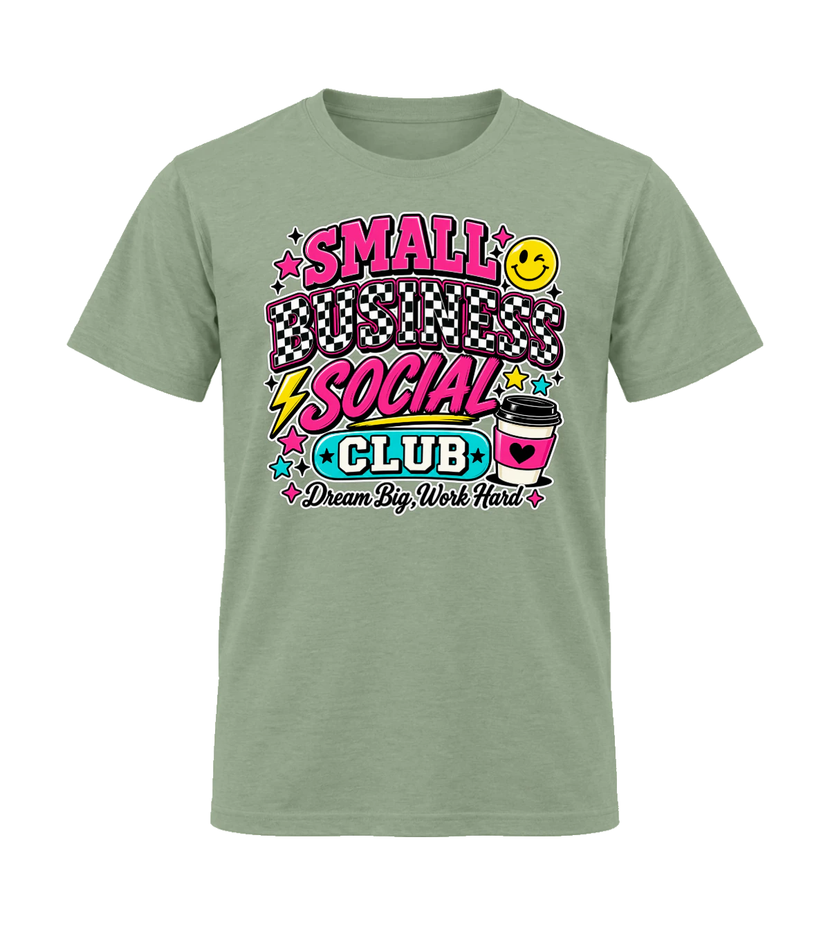 front preview of Small Business Social Club on Sage T-shirt